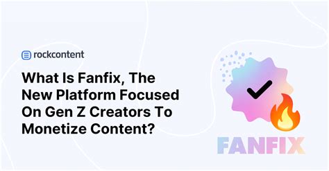 Fanfix: The Gen Z